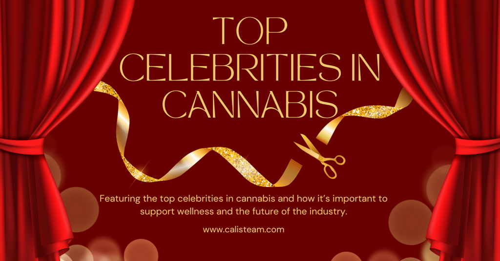 Top Cannabis Celebrities